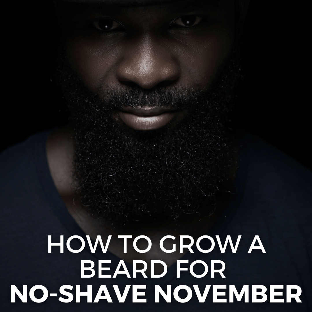 how to grow a beard for no-shave november